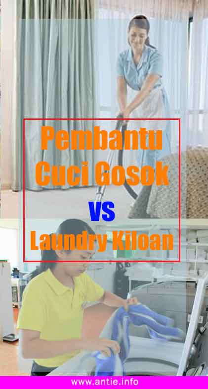 Pembantu Cuci Gosok vs Laundry Kiloan